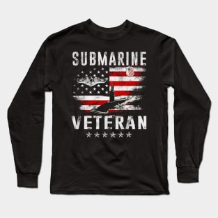 US Military Submarine Veteran Gift For A Veteran Submariner - Gift for Veterans Day 4th of July or Patriotic Memorial Day Long Sleeve T-Shirt